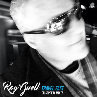 Travel Fast (Giuseppe D. Mixes)'s cover