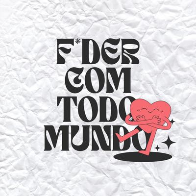 FUDER COM TODO MUNDO REMAKE (MINIMAL)'s cover