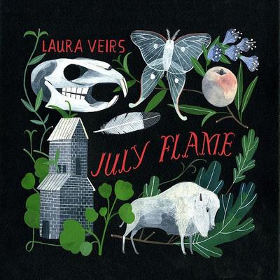 July Flame By Laura Veirs's cover