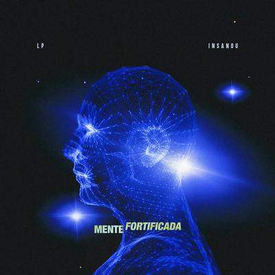 Mente Fortificada By LP Maromba, Insanou, Lou Twb's cover