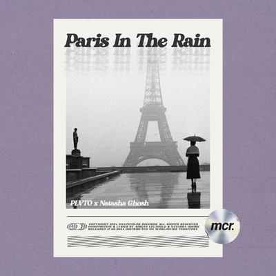 Paris In The Rain By PLVTO, Natasha Ghosh's cover