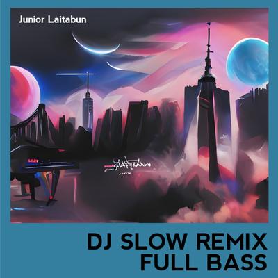 DJ Slow (Remix Fullbass)'s cover