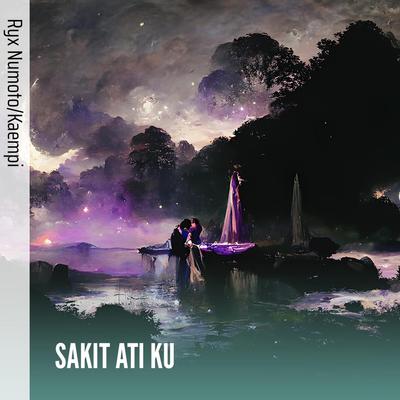 SAKIT ATI KU's cover
