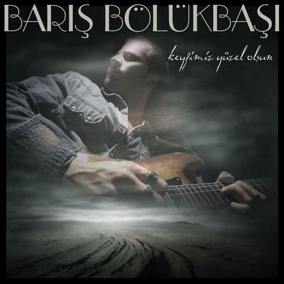 İşte Öyle Bir Şey By Barış Bölükbaşı's cover