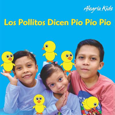 Los Pollitos Dicen Pio Pio Pio's cover