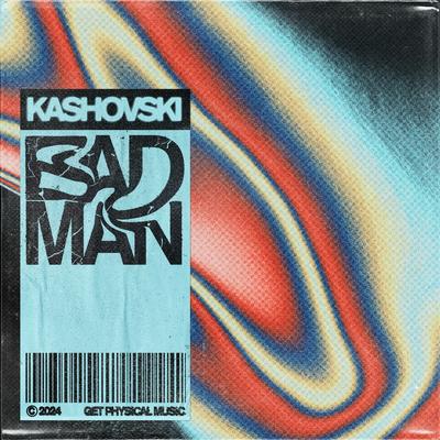 Bad Man By Kashovski's cover