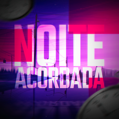 Noite Acordada's cover