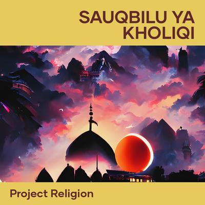 Sauqbilu Ya Kholiqi's cover