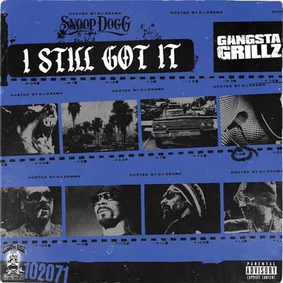 Gangsta Grillz: I Still Got It's cover