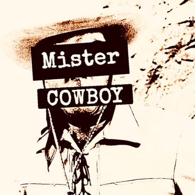 MISTER COWBOY's cover