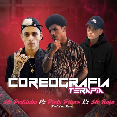 COREOGRAFIA/TERAPIA By Preto Prince, Mc Pedrinho, Mc Rafa, Caio Passos's cover