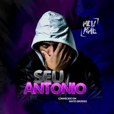 Seu Antonio, Conhecido em Mato Grosso By DJ Helinho, MC K2K's cover