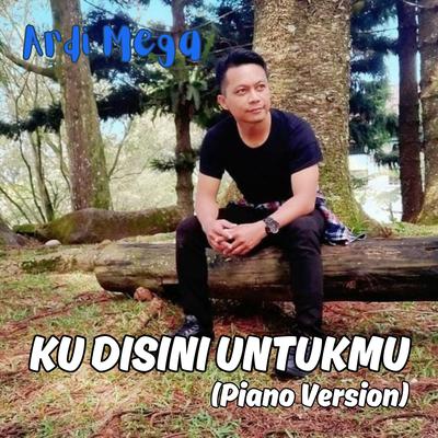 Ku Disini Untukmu (Piano)'s cover