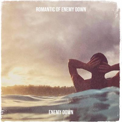 Romantic of Enemy Down's cover