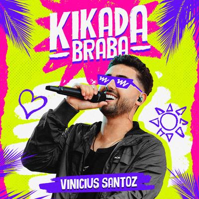 Kikada Braba By Vinicius Santoz's cover