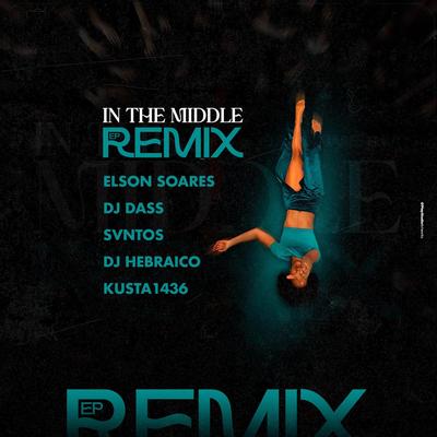 In The Middle Remixes's cover