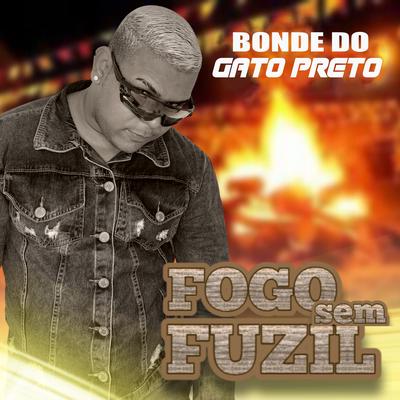 Fogo Sem Fuzil By Gato Preto's cover