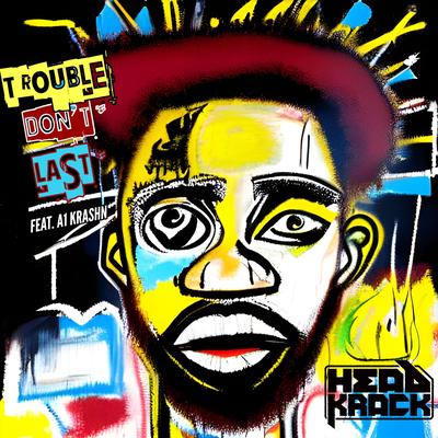 Trouble Don't Last (Radio Edit)'s cover