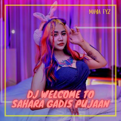 DJ Welcome To Sahara Gadis Pujaan's cover