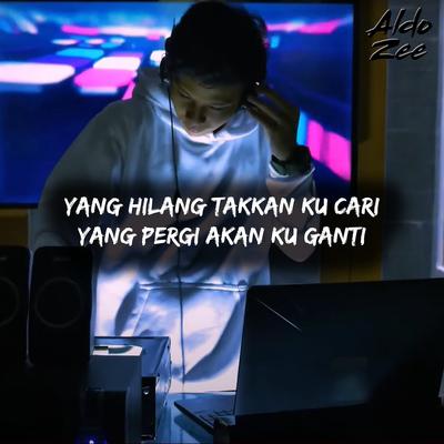 Yang Hilang Takkan Ku Cari Yang Pergi Akan Ku Ganti's cover