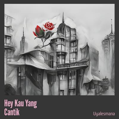 Hey Kau Yang Cantik's cover
