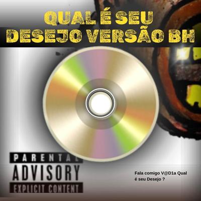 Qual é seu desejo? (VERSÃO BH feat. MC VITUU) By Dj Luan Gomes, Karui's cover