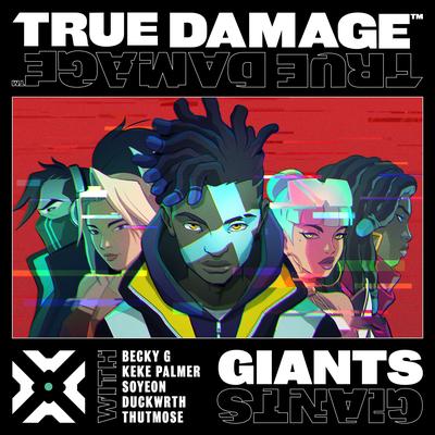 GIANTS By League of Legends英雄联盟, Becky G, Keke Palmer, JEON SOYEON, Duckwrth, Thutmose, True Damage's cover