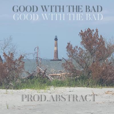 GOOD WITH THE BAD's cover