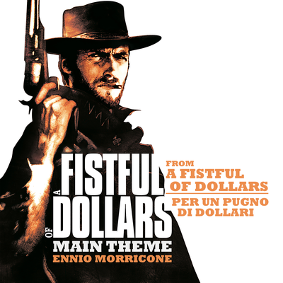 A Fistful of Dollars - Main Theme (From "A Fistful of Dollars - Per un pugno di dollari")'s cover