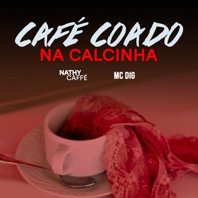 Café Coado na Calcinha's cover