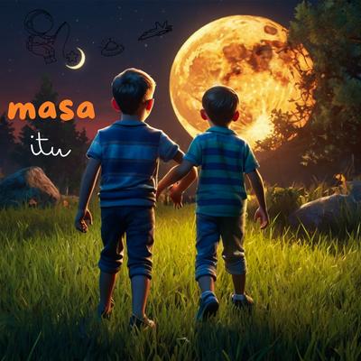 Masa itu's cover