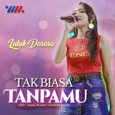 Tak Biasa Tanpamu's cover