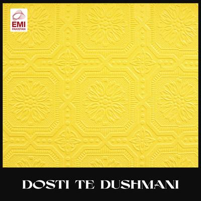 Dosti Te Dushmani (Original Motion Picture Soundtrack)'s cover