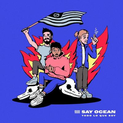 Todo Lo Que Soy By Say Ocean's cover