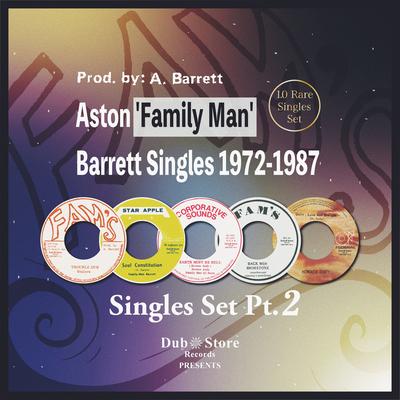 Aston 'Family Man' Barrett Singles 1972-1987 Pt.2 - 10 Singles Set's cover