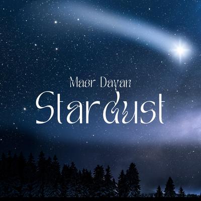 Stardust By Maor Dayan's cover