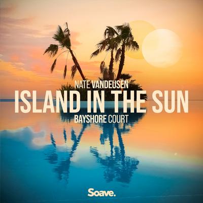 Island in the Sun By Nate VanDeusen, Bayshore Court's cover