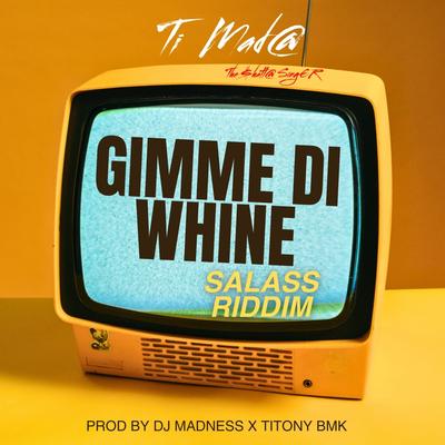 GIMME DI WHINE's cover