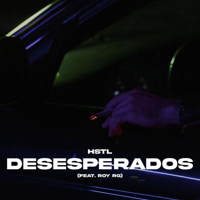 Desesperados By Hstl, Roy RG's cover