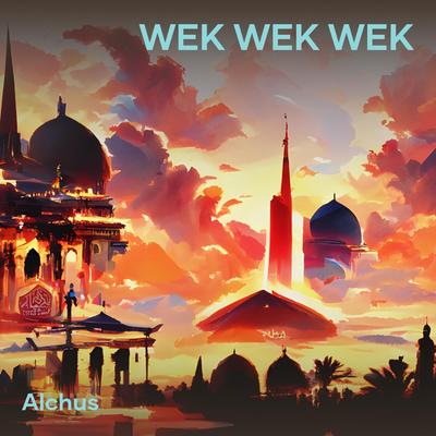 Wek Wek Wek (Acoustic)'s cover