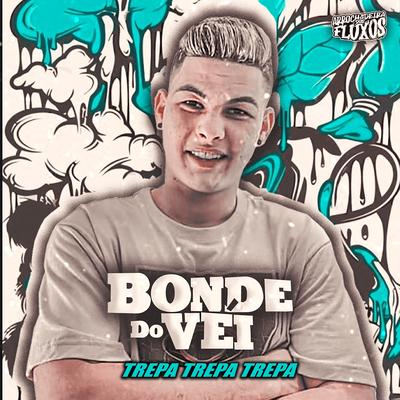 Trepa Trepa Trepa By Bonde do Véi, Monstrão No Beat's cover