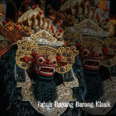 Tabuh Bapang Barong Klasik's cover