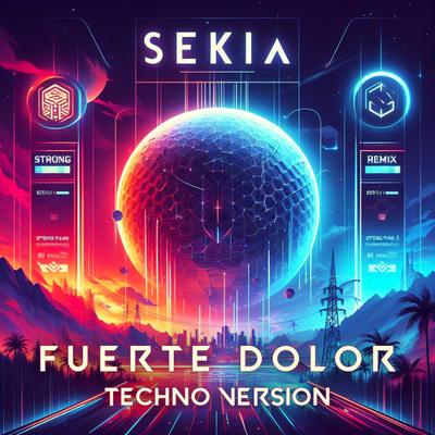 Fuerte Dolor (Techno Version)'s cover
