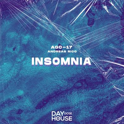 Insomnia By AGC-17, Andreas Rico's cover