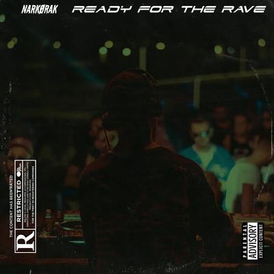 Ready For The Rave's cover