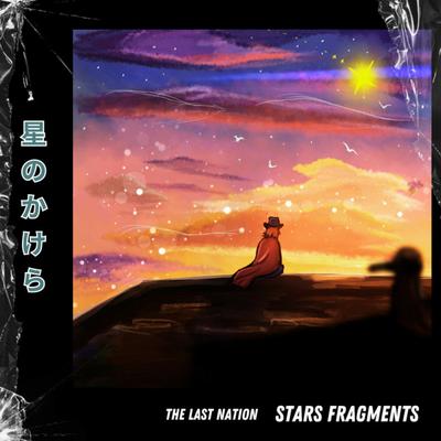 Stars Fragments By The Last Nation's cover