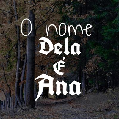 O nome dela é ana By Dj vinny oficial's cover