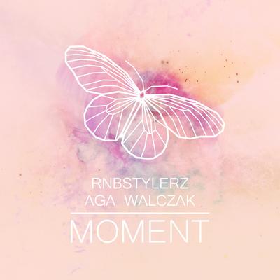  Moment By Rnbstylerz's cover