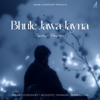 Bhule Jawa Jayna (Reprise Version)'s cover