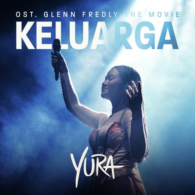Keluarga (From" Glenn Fredly The Movie") By Yura Yunita's cover
